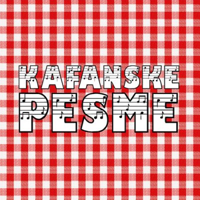 Kafanske Pesme